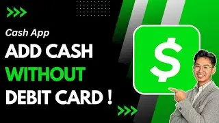 How to Add Cash to Cash App Without Debit Card