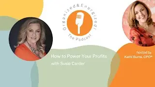 How to Power Your Profits with Susie Carder