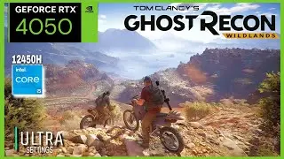 Tom Clancy's Ghost Recon Wildlands | RTX 4050+I5 12450 H | ULTRA SETTINGS BENCHMARK GAMEPLAY
