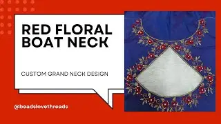 Red Floral Boat Neck | Custom Grand Neck Design | Party Wear  | Aari Work