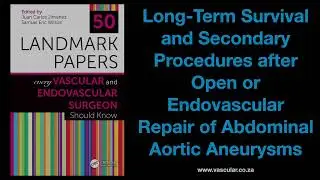 12 Long Term Survival and Secondary Procedures after Open or Endovascular Repair of Abdominal Aortic