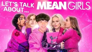 Let&rsquo;s talk about Mean Girls&hellip;