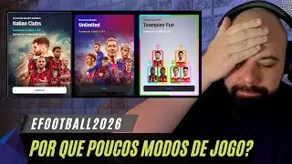 POR QUE TEMOS POUCOS MODOS DE JOGO NO EFOOTBALL?