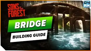 Sons of The Forest River Bridge Building Guide - How To Build a Bridge Over Water