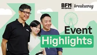 BFM Enterprise Breakaway | Highlights