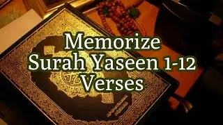 Memorize surah Yaseen 1-12