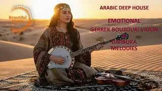 Emotional Arabic Deep House : Banjo & Violin