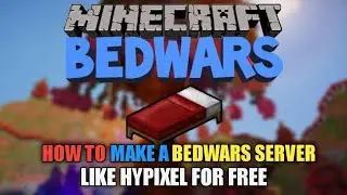 HOW TO MAKE BEDWARS SERVER #1