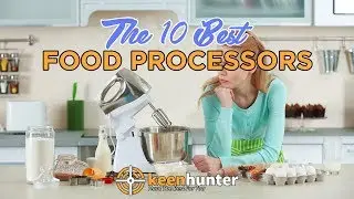 Food Processor: Top 10 Best Food Processors Video Reviews (2019 NEWEST)