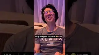 Why is English so hard? 