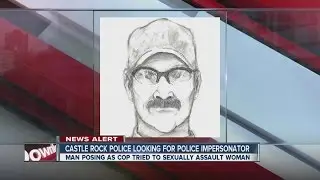 Castle Rock authorities search for police impersonator