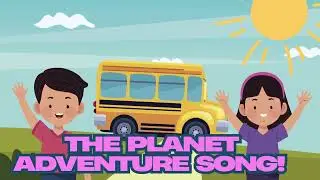 The Planet Adventure Song!  #KidsSongs #ScienceForKids #SolarSystemForKids # EducationalSongs