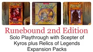 Runebound 2nd Edition Solo Playthrough with Scepter of Kyros plus Relics of Legends Expansions Packs