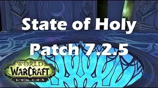 [Legion] State of Holy Priest - Patch 7.2.5
