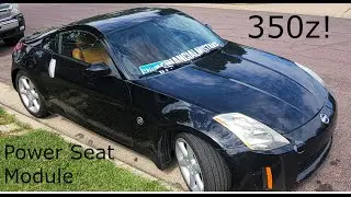 How To Replace 350z Power Seat Module - 2003 Nissan 350z Touring
