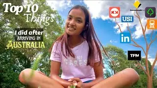 “TOP 10 THINGS I DID AFTER ARRIVING IN AUSTRALIA 🇦🇺|  My Experience !”
