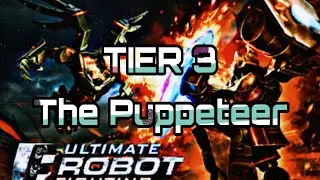 Ultimate Robot Fighting GAMEPLAY 🔥TIER 3🔥 (The Puppeteer) // #RelianceGames // #URF