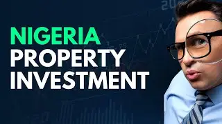 Nigeria Property Investment