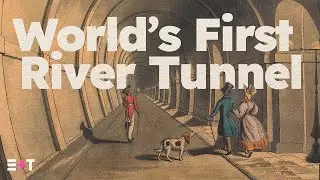 E+T | Expert Engineering - Building the Thames Tunnel