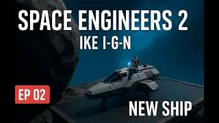 #Asteroid #Shipyard &ndash; #Space #Engineers 2 #Survival EP 02-2 | IKE-IGN #SpaceEngineers2 #Gaming #Solo