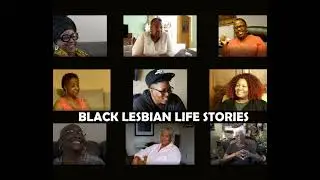 Black Lesbian Life Stories Documentary Coming Soon!