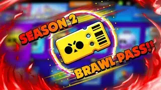 BOUGHT THE SEASON 2 BRAWL PASS,GOT ALOT OF REWARDS AND MANY MORE!!!!(BRAWL STARS)