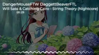 Nightcore - String Theory (Will Sass & Catching Cairo)