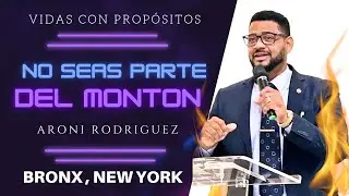 NO SEAS PARTE DEL MONT&Oacute;N, HAZ LA DIFERENCIA. Bronx New York. Aroni Rodriguez