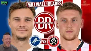 ⏱️⚔️ COUNTDOWN TO KICKOFF | MILLWALL vs SHEFFIELD UNITED ⚔️⏱️