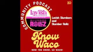 Lavish Slumbers and Slumber Rollz
