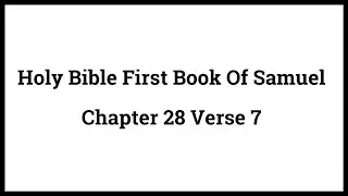 Holy Bible First Book Of Samuel 28:7