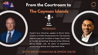 Tenet At the Coalface | Ep 11 | From the Courtroom to The Cayman Islands