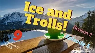 ICE and Trolls!