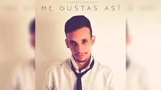 Juankees - Me Gustas As&iacute; (Prod By. Misa El Galactico) (V&iacute;deo Lyric) #Fragancia
