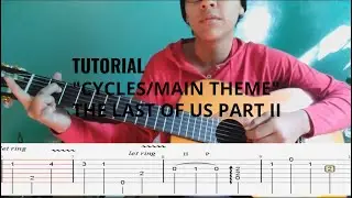 Tutorial: Cycles (The Last of Us II/ Main Theme) - Fingerpicking + TAB