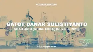 Gatot Danar Sulistiyanto - Kitab Batu (Stone Bible) (revised 2016) // October Meeting 2016