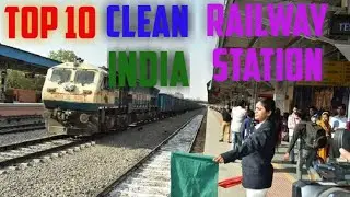 #Top 10 #Clean #Railway Station in India
