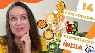 14 CURIOSIDADES SOBRE ALIMENTAÇÃO NA ÍNDIA! ALESSANDRA NIRWAN | BRASILEIRA NA ÍNDIA