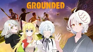 【GROUNDED/コラボ】＃３ちっちゃくなって昆虫とバトル！【Vtuber/おゆだま】
