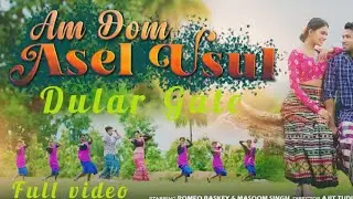 AM DOM ASEL USUL // NEW SANTALI FULL VIDEO 2025 //DULAR GATE// ROMEO // MASOOM // 