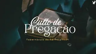 21/01/2026 - Quarta |  Culto de Pregação
