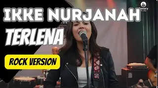 TERLENA - IKKE NURJANAH | ROCK Version | Cover By Sonory