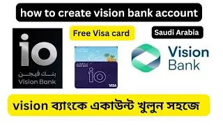 How to create vision bank sa account| bank account opening Saudi Arabia, how to open vision bank app