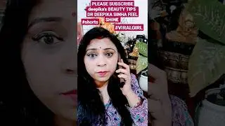 KAHA HO. ( @deepika's BEAUTY TIPS DR DEEPIKA SINHA FEEL SHINE ) #deepikasbeautytipsdrdeepikasinhafee