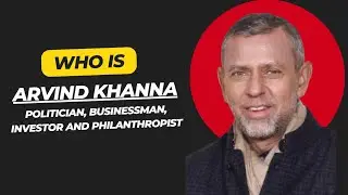 Arvind Khanna: From Boardroom to Parliament &ndash; A Story of Influence