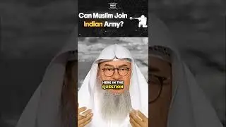 🔍 Is it permissible for a Muslim to join the Indian Army?📖 #shorts #assimalhakeem #sheikh #islam
