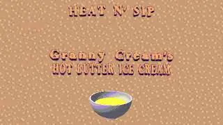 Granny Cream's Hot Butter Ice Cream - 10 Hours