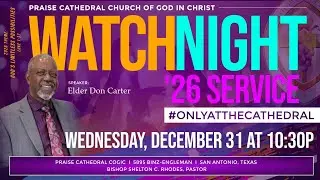 Praise Cathedral COGIC Watch Night Service 2026 | Bishop Shelton C. Rhodes, Pastor