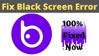 Fix Badoo App Black Screen Error Problem Solved in Android & Ios - Badoo App screen issue solved