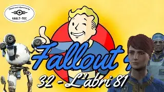 Fallout 4 Playthrough HD FR #32 - L'abri 81